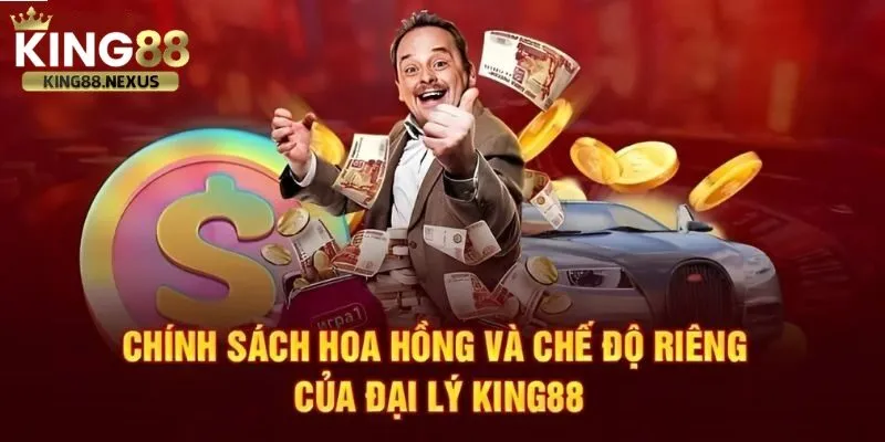 Cơ chế tính hoa hồng từ đại lý của king88 
