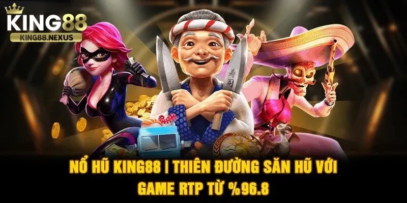 Slot Game là một trong những trò chơi được yêu thích nhất tại king88 với tỷ lệ rtp cao